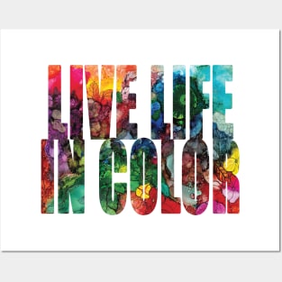 Word Art Live Life In Color from Alcohol Ink Original Art Posters and Art